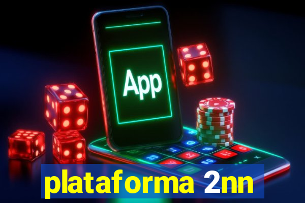 plataforma 2nn